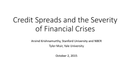 Credit Spreads and the Severity of Financial Crises