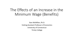 The Effects of an Increase in the Minimum Wage (Benefits)