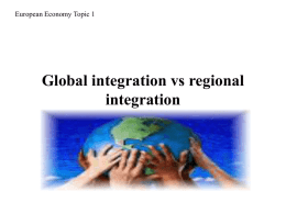 Global integration vs regional integration