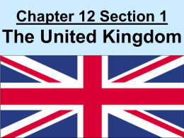Chapter 10 Section 1 The United Kingdom