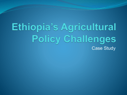 Ethiopia`s Agricultural Policy Challenges