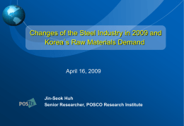 Changes of the Steel Industry in 2009 and Korea`s Raw Materials