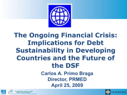 The Ongoing Financial Crisis and its implications for LICs