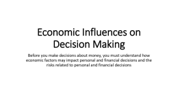 Economic Influences on Decision Making