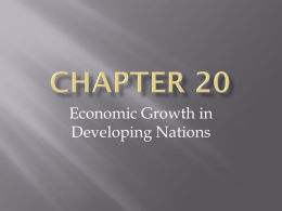 Chapter 20- Economic Growth in Developing Nations