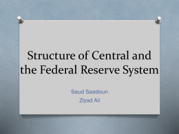 Structure of Central and the Federal Reserve