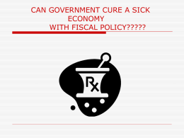 Highlights of Chapter #11 Fiscal Policy