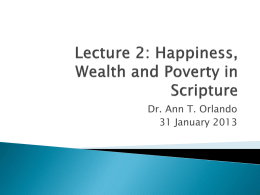 Lecture 2: Happiness, Wealth and Poverty in Scripture