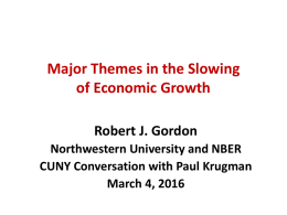 Major Themes in the Slowing of Economic Growth