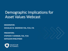 Demographic Implications for Asset Values Webcast Moderator