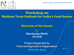 Presentation - NCAER : Agriculture Outlook India