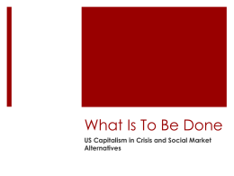 What is to be Done? - Democratic Socialists of America – Boston