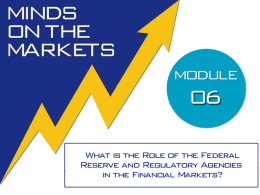 The Federal Reserve - Minds on the Markets