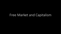 Free Market, Capitalism, and Free Enterprise