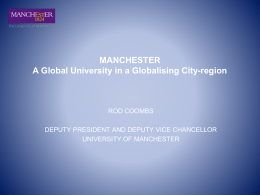 MANCHESTER A Global University in a Globalising City