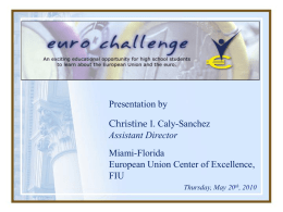 2008 Euro Challenge - Miami-Florida Jean Monnet Center of