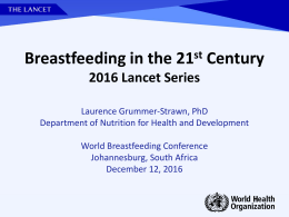 Presentation of recent Lancet Series on Breastfeeding