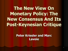 The New View On Monetary Policy: The New Consensus And Its