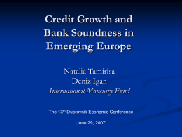 Credit Growth and Bank Soundness in the New Member States