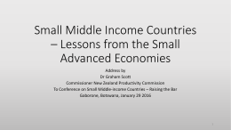 Small Middle Income Countries * Lessons from New Zealand