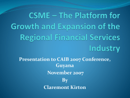 CSME – The Platform for Growth and Expansion of the