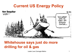 "Current US Energy Policy"/Dr. Lester Lave