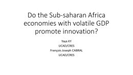 Do the Sub-saharan Africa economies with volatile GDP