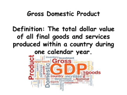 Gross Domestic Product Definition: The total dollar value of all final