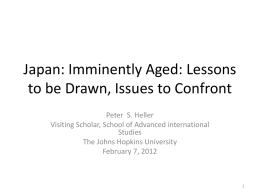 Japan: Imminently Aged: Lessons to be Drawn