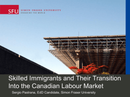 Skilled immigrants and their Transition to the Canadian Labour