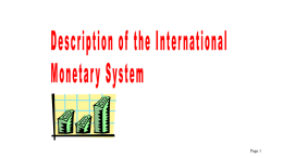 1. Basic Elements of the International Monetary System