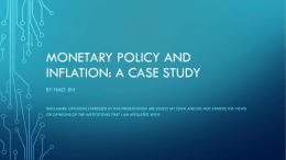 Monetary Policy and Inflation: a case study