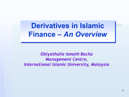 Derivatives in Islamic Finance – An Overview