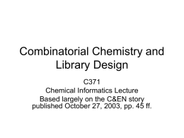 Combinatorial Chemistry and Library Design