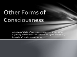 Other Forms of Consciousness