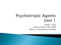 Psychotropic Agents Unit 1