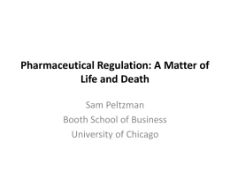 Pharmaceutical Regulation: A Matter of Life and Death