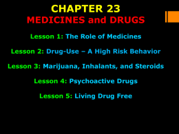 Chapter 23 (Medicines and Drugs)