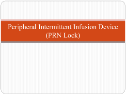 Peripheral Intermittent Infusion Device - Maggie VeVone