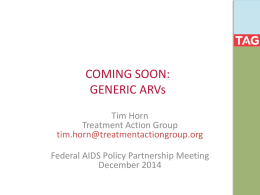 The Generic ARV - Federal AIDS Policy Partnership