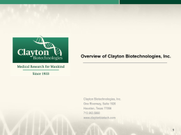 Clayton Biotechnologies, Inc. is a for