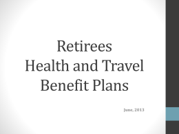 Retirees Health and Travel Benefit Plans