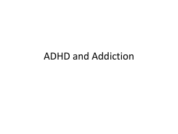 ADHD and Addiction
