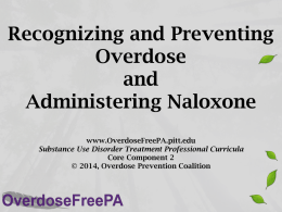 Recognizing and Preventing Overdose and