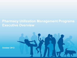 Pharmacy Utilization Management Program Overview