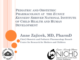 Pediatric Drug Development and the Eunice Kennedy Shriver