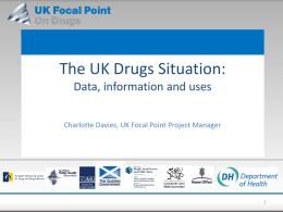 The UK Drugs Situation: Data sources, information and uses