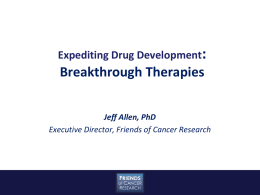 Breakthrough Therapies, Jeff Allen, PhD