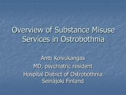Overview Of Substance Misuse Services In Ostrobothnia