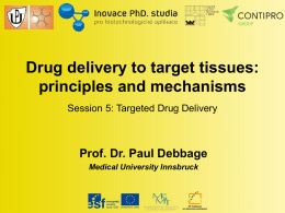 Drug delivery to target tissues: principles and mechanisms